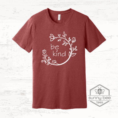Be Kind - Positive Vibes T-shirt